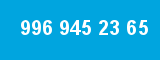 996 945 23 65